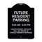 Signmission Designer Series-Future Resident Parking 9:00-6:00 Black & White Alum, 24" x 18", BW-1824-9975 A-DES-BW-1824-9975 - alternate 1